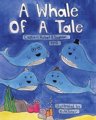 Captain Robert R Singleton - Whale of a Tale, Häftad