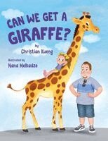 Christian Kueng - Can We Get a Giraffe?, Häftad. Tillgänglighet: Lägg i varukorg