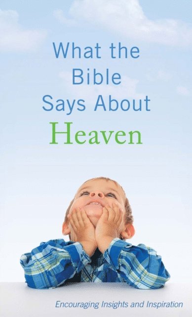 Ed Strauss - What the Bible Says About Heaven, E-bok