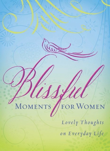 Compiled by Barbour Staff - Blissful Moments for Women, E-bok