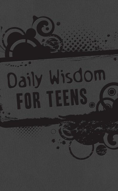 Pamela L. McQuade, Toni Sortor - Daily Wisdom for Teens, E-bok