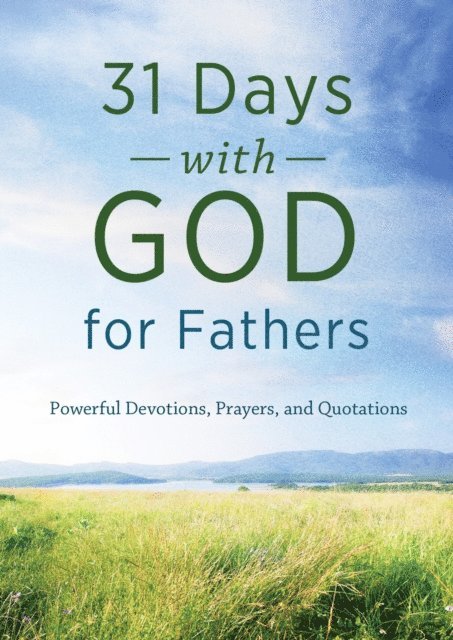 Compiled by Barbour Staff - 31 Days with God for Fathers, E-bok