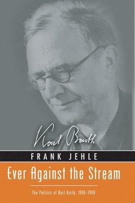 Frank Jehle - Ever Against the Stream, Häftad