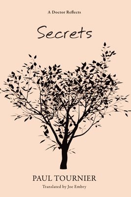 Paul Tournier - Secrets, Häftad. Tillgänglighet: Lägg i varukorg