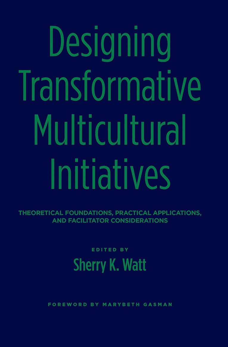 Sherry K. Watt - Designing Transformative Multicultural Initiatives, Inbunden. Tillgänglighet: Lägg i varukorg
