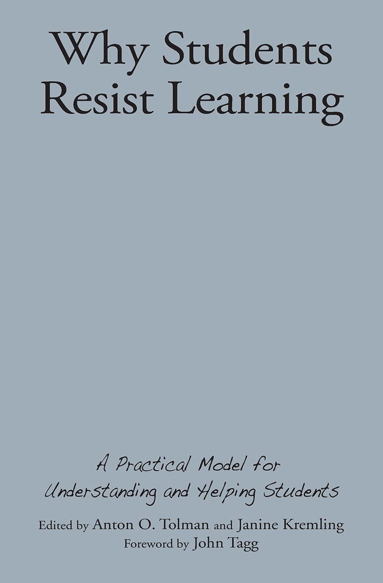 Anton O. Tolman, Janine Kremling - Why Students Resist Learning, Inbunden. Tillgänglighet: Lägg i varukorg