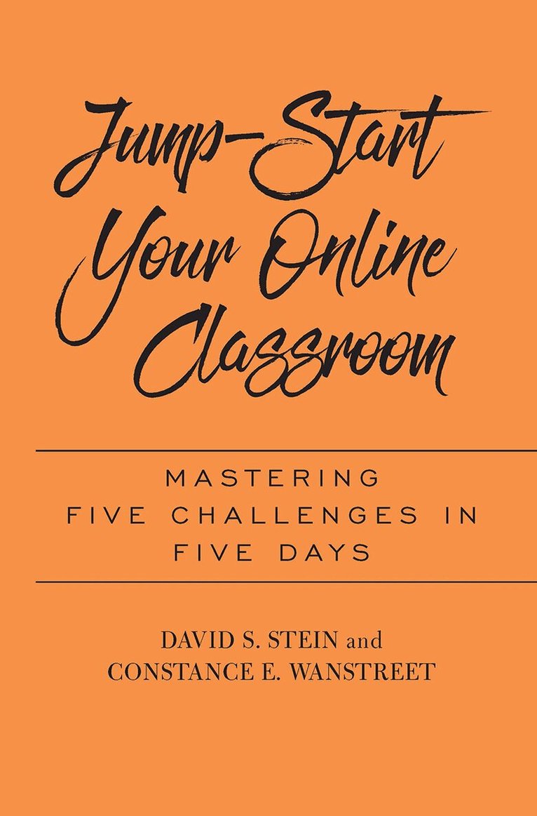 David S. Stein, Constance E. Wanstreet - Jump-Start Your Online Classroom, Inbunden. Tillgänglighet: Lägg i varukorg