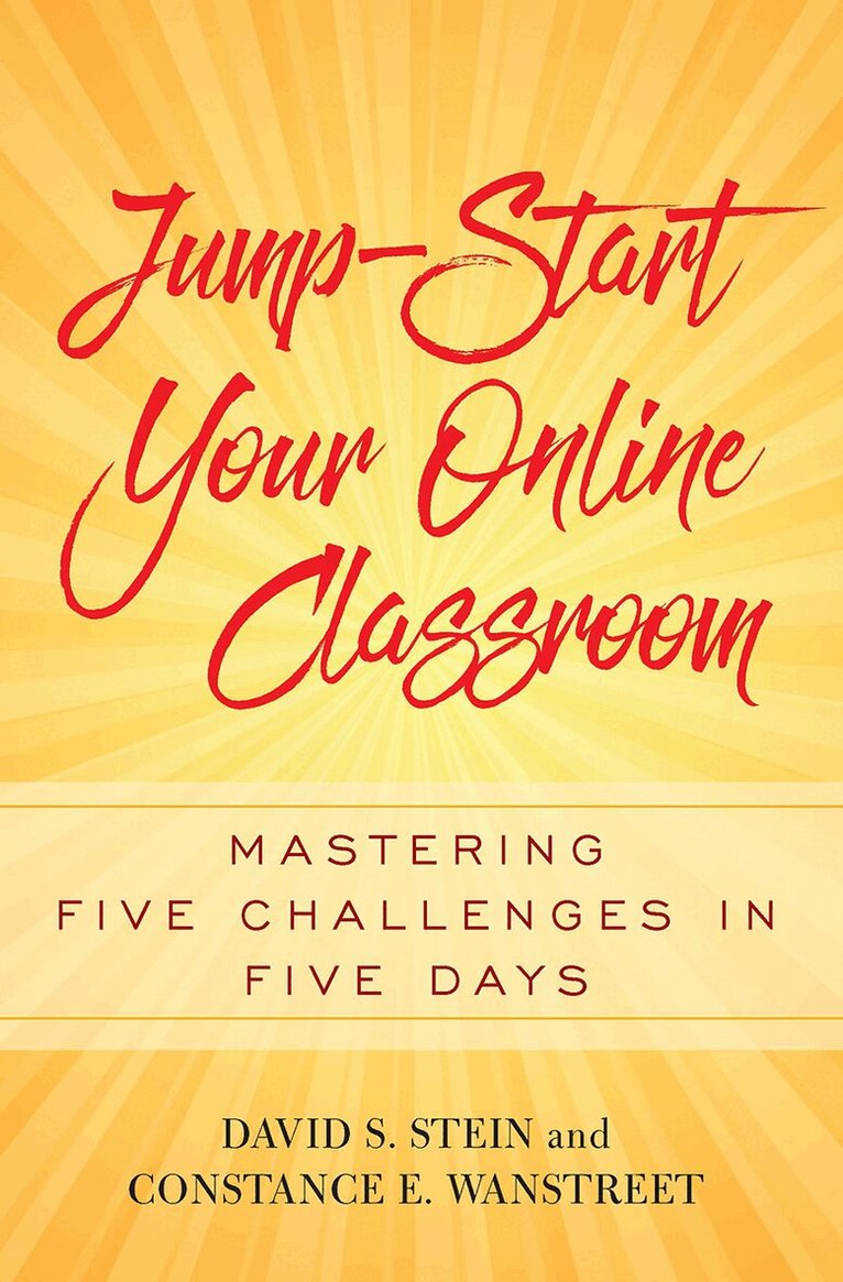David S. Stein, Constance E. Wanstreet - Jump-Start Your Online Classroom, Häftad. Tillgänglighet: Lägg i varukorg
