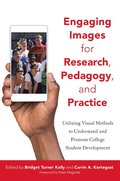 Engaging Images for Research, Pedagogy, and Practice