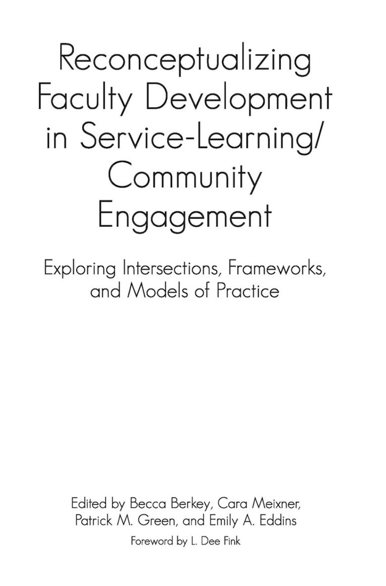 Becca Berkey, Emily Eddins Rountree, Patrick M. Green, Cara Meixner - Reconceptualizing Faculty Development in Service-Learning/Community Engagement, Inbunden
