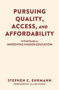 Pursuing Quality, Access, and Affordability