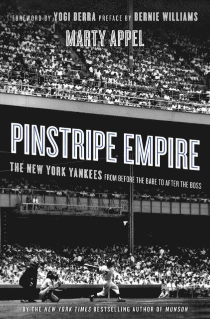 Marty Appel - Pinstripe Empire, E-bok