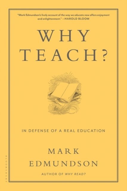 Mark Edmundson - Why Teach?, E-bok