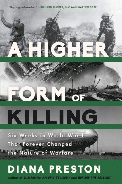 Diana Preston - Higher Form of Killing, E-bok