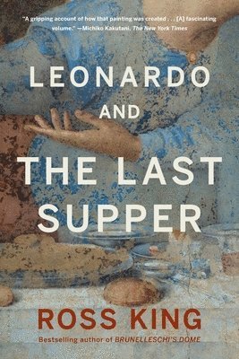 Ross King - Leonardo and the Last Supper, Häftad