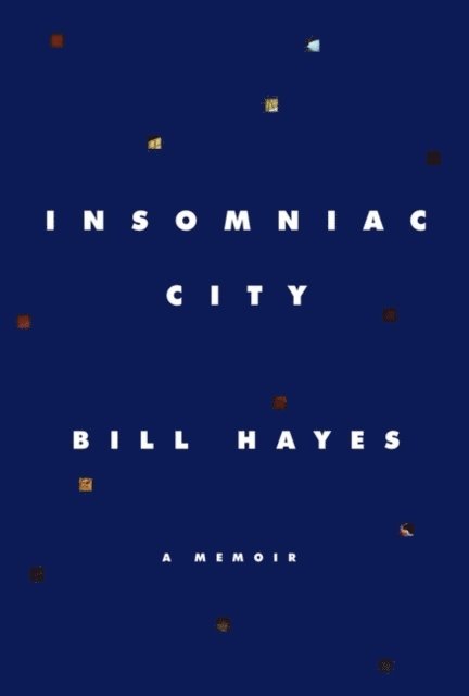 Bill Hayes - Insomniac City, E-bok