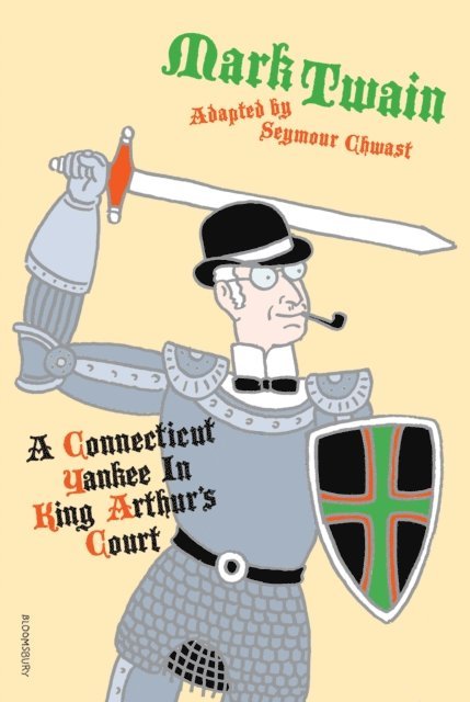 Seymour Chwast - Connecticut Yankee in King Arthur's Court, E-bok