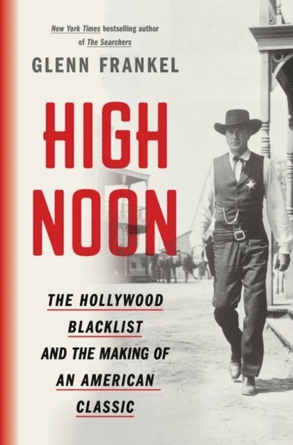 Glenn Frankel - High Noon, E-bok