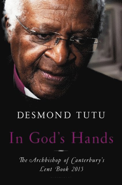 Desmond Tutu - In God's Hands, E-bok