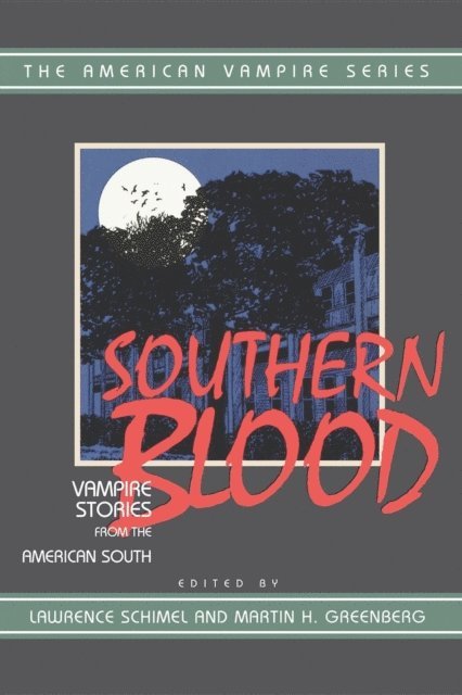 Martin Harry Greenberg, Lawrence Schimel - Southern Blood, E-bok