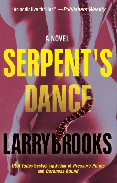 Larry Brooks - Serpent's Dance, E-bok