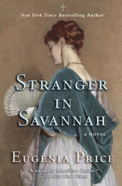 Eugenia Price - Stranger in Savannah, E-bok
