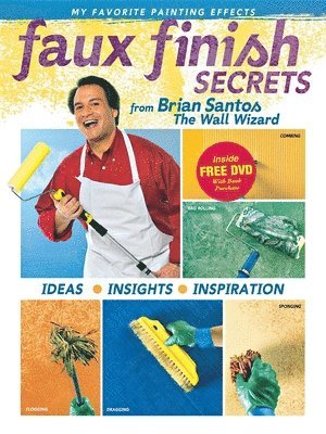 Brian Santos - Faux Finish Secrets, Inbunden. Tillgänglighet: Lägg i varukorg