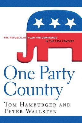 Tom Hamburger, Peter Wallsten - One Party Country, Häftad. Tillgänglighet: Lägg i varukorg