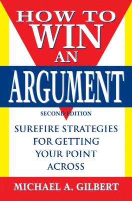 Michael a Gilbert - How to Win an Argument, Häftad