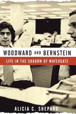 Alicia C Shepard - Woodward and Bernstein, Inbunden. Tillgänglighet: Lägg i varukorg