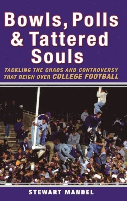 Stewart Mandel - Bowls, Polls, and Tattered Souls, E-bok. Tillgänglighet: Lägg i varukorg