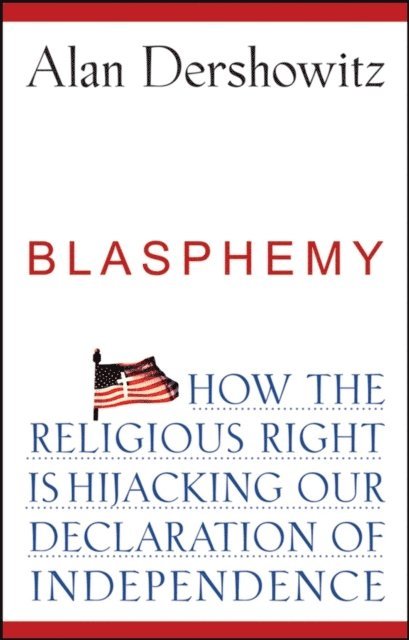 Alan Dershowitz - Blasphemy, E-bok