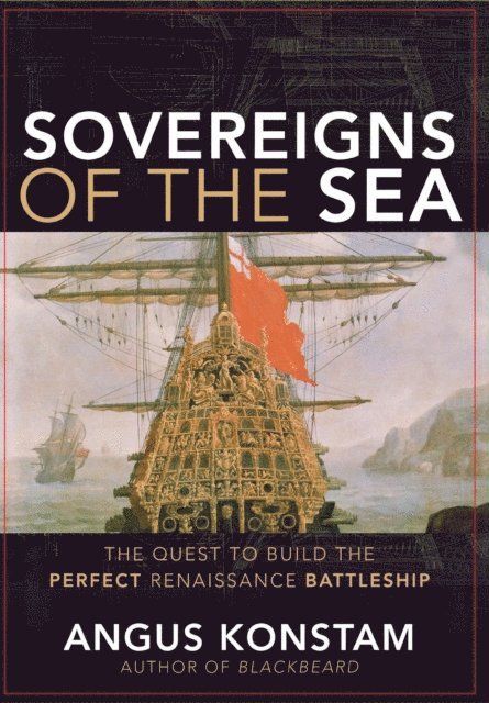 Angus Konstam - Sovereigns of the Sea, E-bok