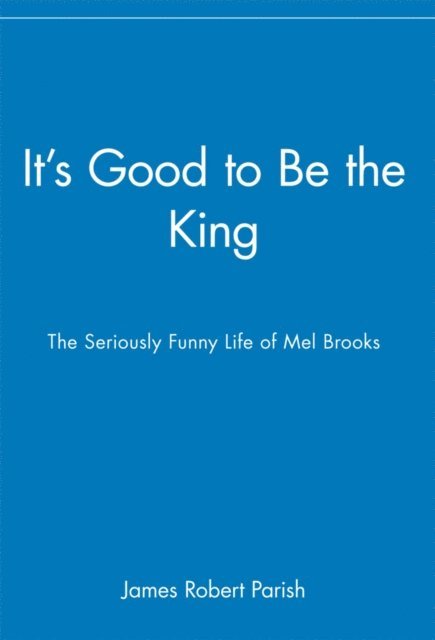 James Robert Parish - It's Good to Be the King, E-bok. Tillgänglighet: Lägg i varukorg