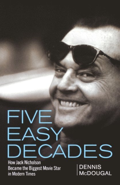 Dennis McDougal - Five Easy Decades, E-bok