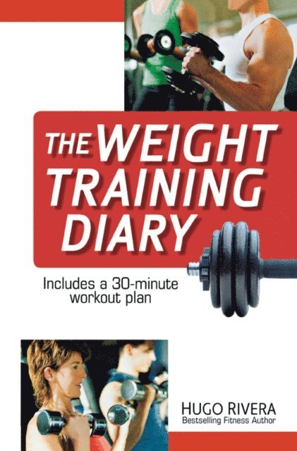 Hugo Rivera - Weight Training Diary, E-bok