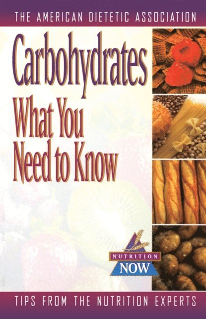 American Dietetic Association (ADA) - Carbohydrates, E-bok. Tillgänglighet: Lägg i varukorg