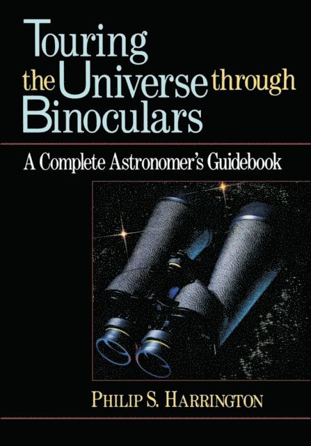 Philip S. Harrington - Touring the Universe through Binoculars, E-bok