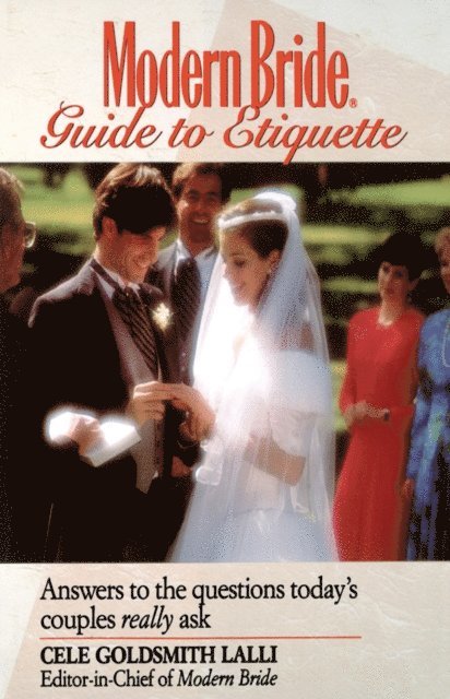 Cele Goldsmith Lalli - Modern Bride Guide to Etiquette, E-bok