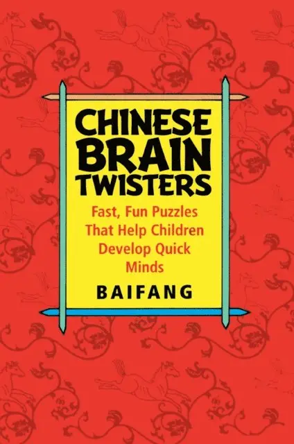 Baifang - Chinese Brain Twisters, E-bok. Tillgänglighet: Lägg i varukorg