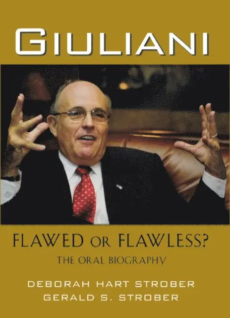 Gerald S. Strober, Deborah Hart Strober - Giuliani: Flawed or Flawless?, E-bok. Tillgänglighet: Lägg i varukorg