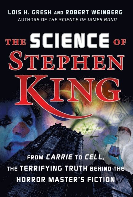 Lois H. Gresh - Science of Stephen King, E-bok