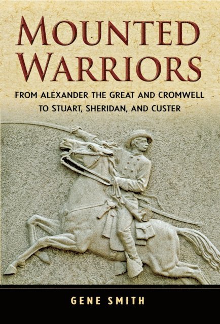 Gene Smith - Mounted Warriors, E-bok. Tillgänglighet: Lägg i varukorg