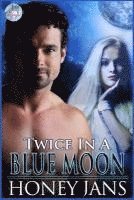 Honey Jans - Twice In A Blue Moon, Häftad