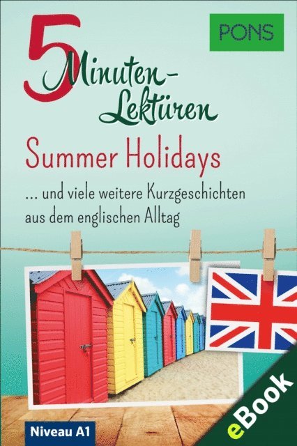 PONS Langenscheidt GmbH - PONS 5-Minuten-Lekture Englisch A1: Summer Holidays, E-bok