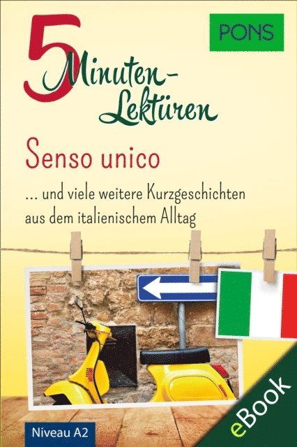 PONS Langenscheidt GmbH - PONS 5-Minuten-Lektüren Italienisch A2 - Senso unico, E-bok
