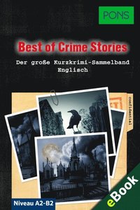 PONS Lekture Englisch - Best of Crime Stories: 30 Morderische Kurzkrimis zum Englischlernen
