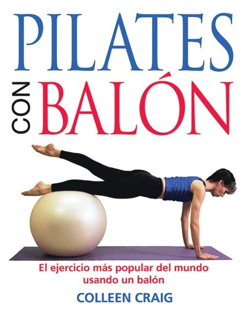 Colleen Craig - Pilates con balón, E-bok