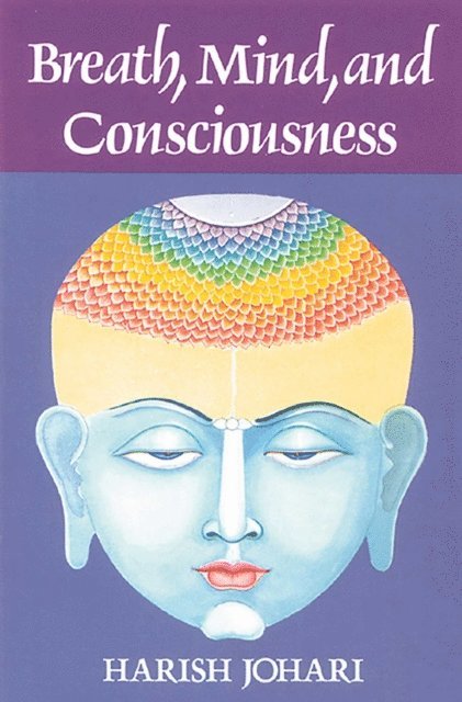 Harish Johari - Breath, Mind, and Consciousness, E-bok