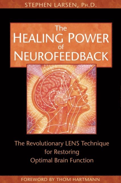 Stephen Larsen - Healing Power of Neurofeedback, E-bok. Tillgänglighet: Lägg i varukorg